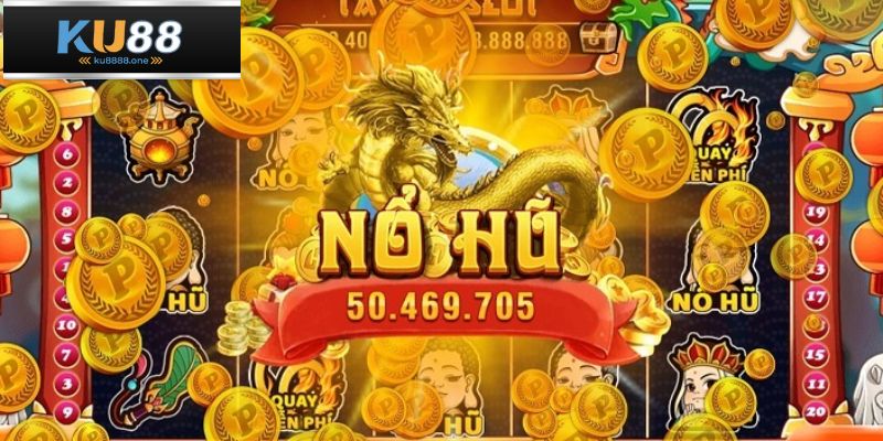 Giới thiệu khái quát về sảnh nổ hũ Ku88
