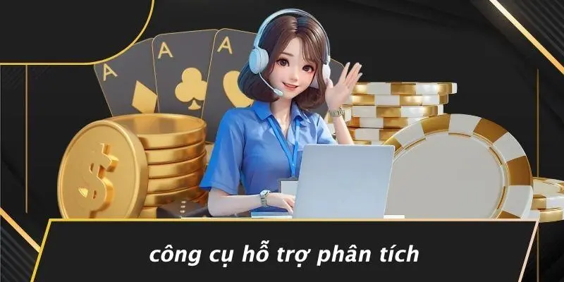 Công Cụ Hỗ Trợ Phân Tích