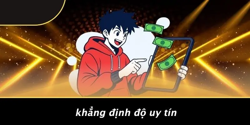 Khẳng Định Độ Uy Tín